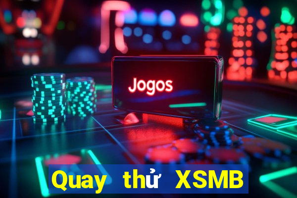 Quay thử XSMB ngày 24