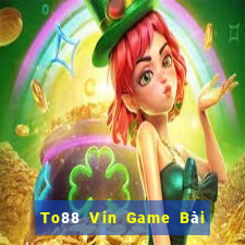 To88 Vin Game Bài Online Miễn Phí