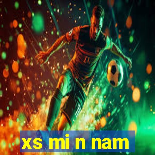 xs mi n nam