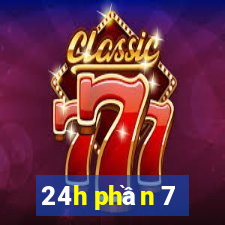 24h phần 7