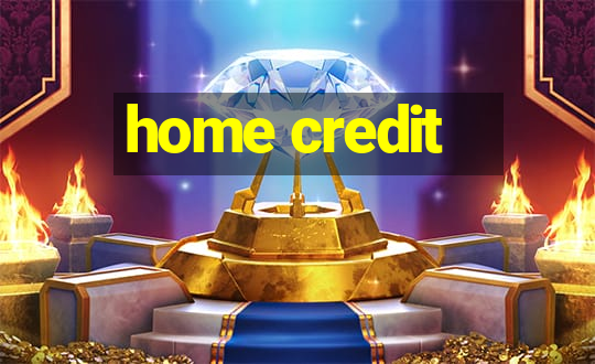 home credit