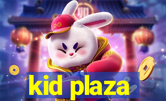 kid plaza