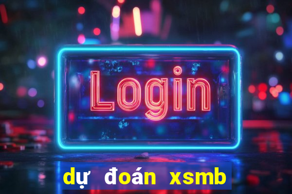 dự đoán xsmb ngày hôm nay