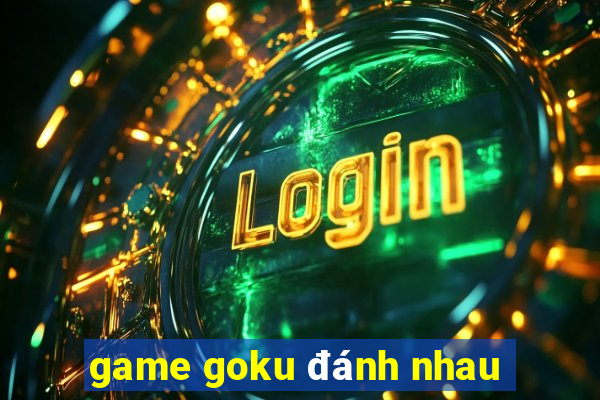 game goku đánh nhau