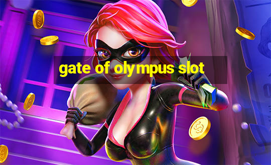 gate of olympus slot