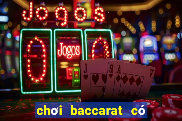 chơi baccarat có phạm luật