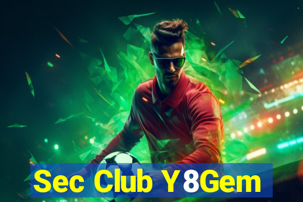 Sec Club Y8Gem