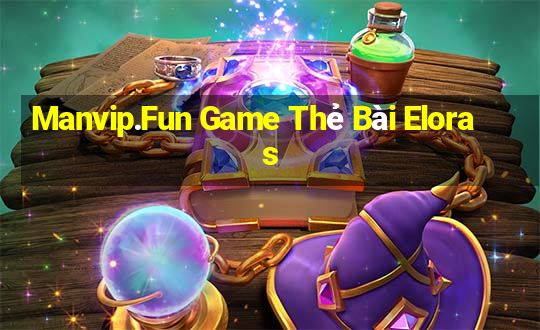 Manvip.Fun Game Thẻ Bài Eloras