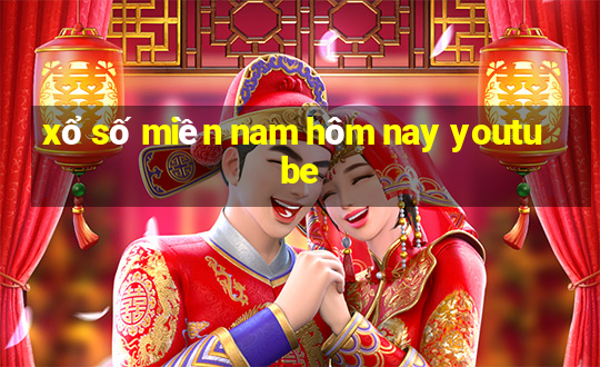 xổ số miền nam hôm nay youtube