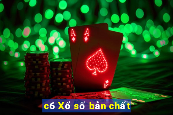 c6 Xổ số bản chất