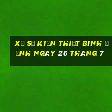 xổ số kiến thiết bình định ngày 26 tháng 7