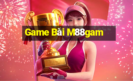 Game Bài M88gam