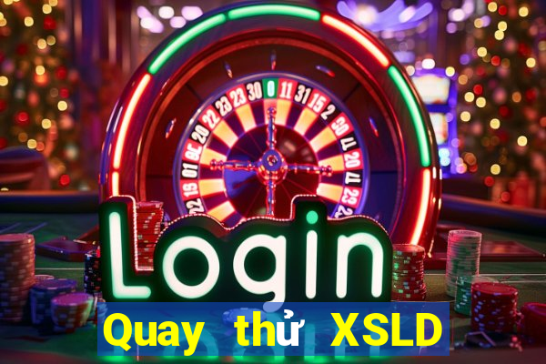 Quay thử XSLD thứ tư