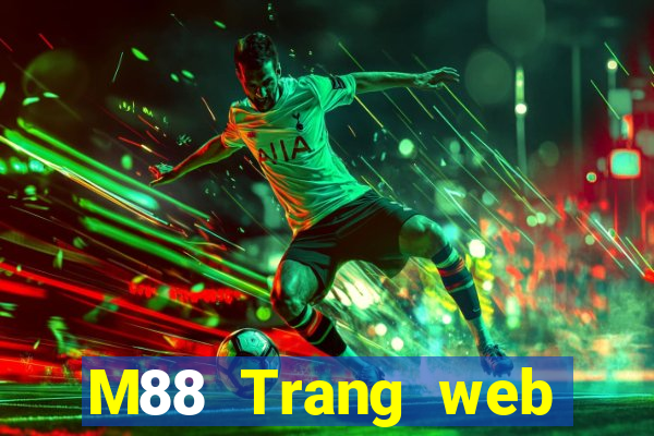 M88 Trang web giải trí hàng đầu