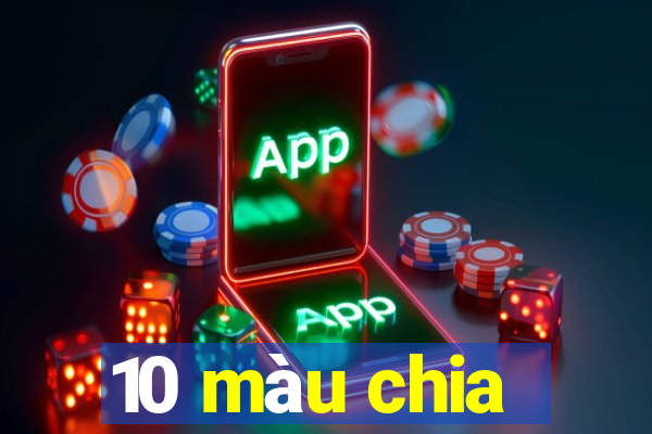 10 màu chia