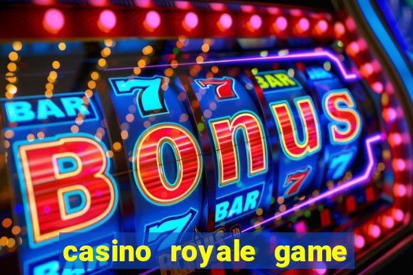 casino royale game online play