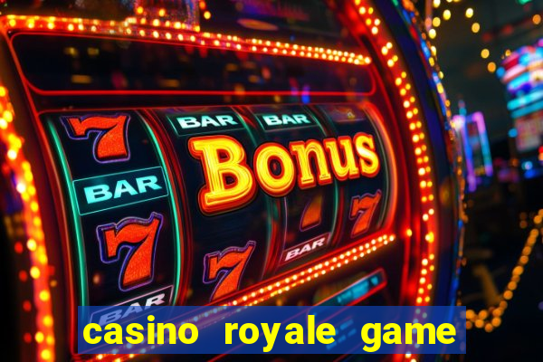 casino royale game online play