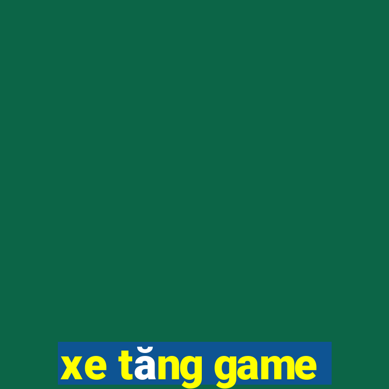 xe tăng game