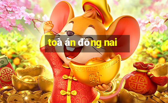 toà án đồng nai