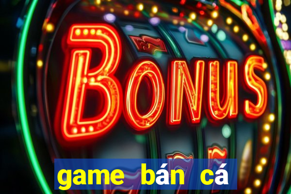 game bán cá viên chiên