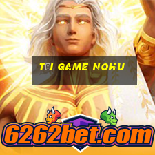 tải game nohu