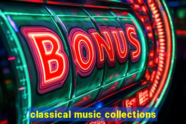 classical music collections