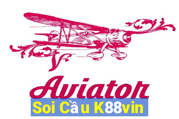 Soi Cầu K88vin