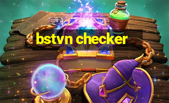 bstvn checker