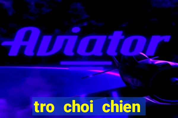 tro choi chien binh hanh phuc