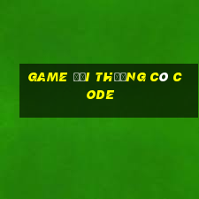 game đổi thưởng có code