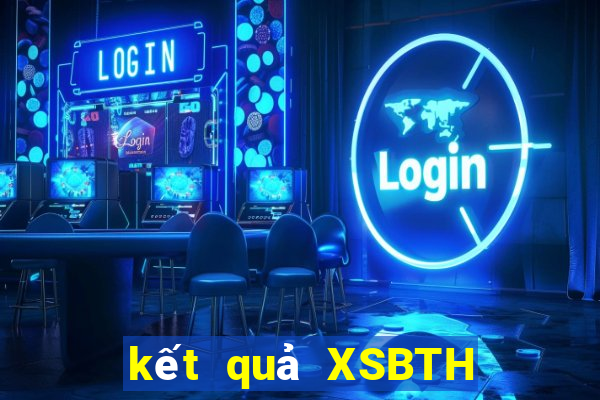 kết quả XSBTH ngày 5