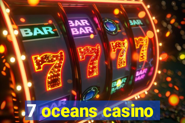 7 oceans casino