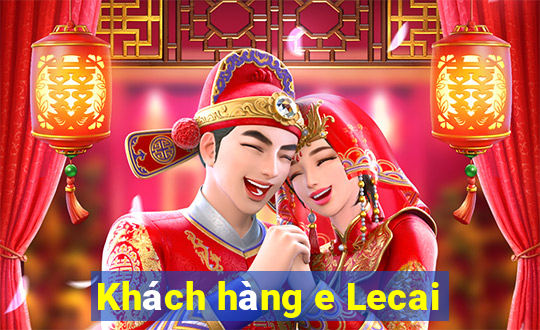 Khách hàng e Lecai