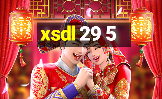 xsdl 29 5