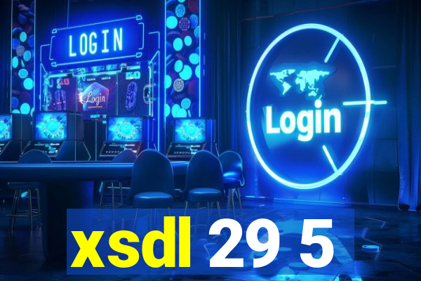 xsdl 29 5