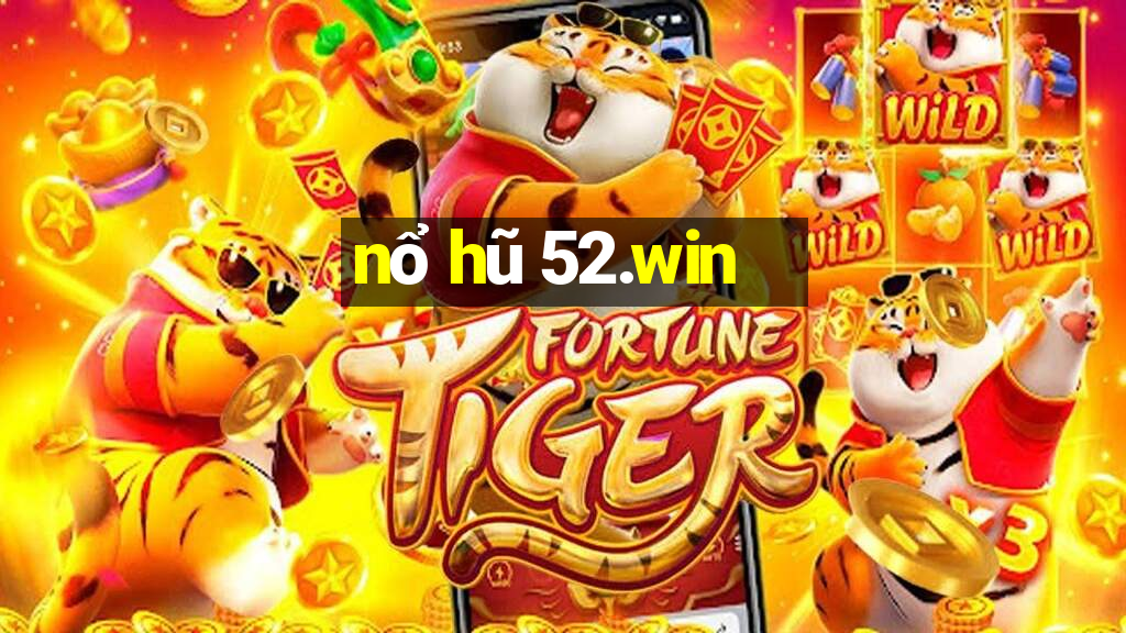 nổ hũ 52.win