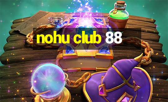 nohu club 88