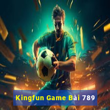 Kingfun Game Bài 789