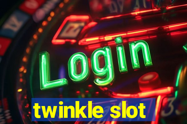 twinkle slot