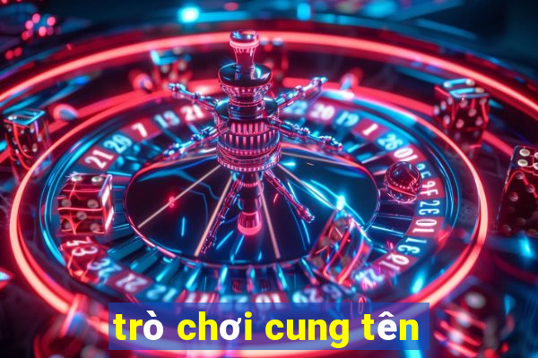 trò chơi cung tên