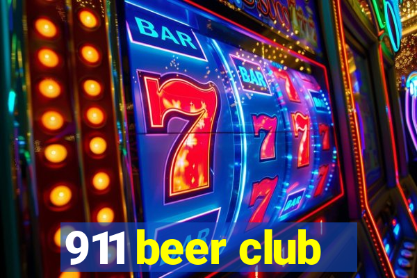 911 beer club