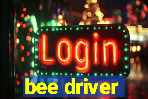 bee driver