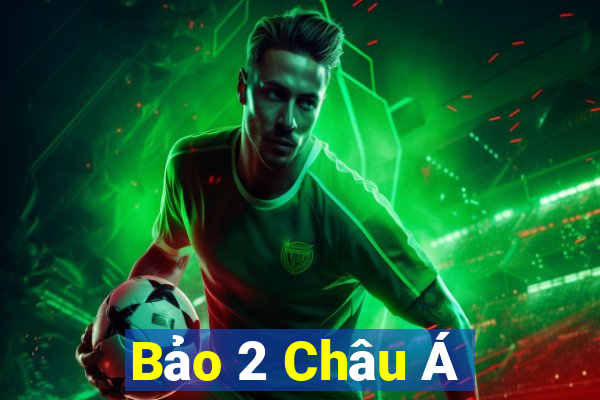 Bảo 2 Châu Á