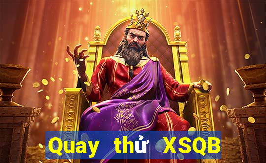 Quay thử XSQB ngày 16