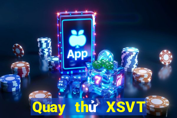 Quay thử XSVT Thứ 4