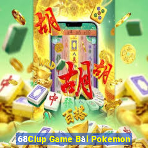 68Clup Game Bài Pokemon