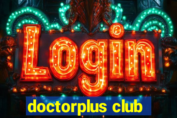 doctorplus club