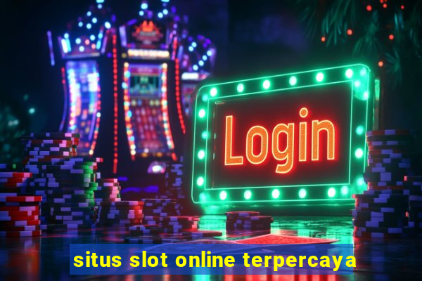 situs slot online terpercaya