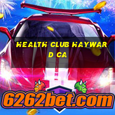 health club hayward ca