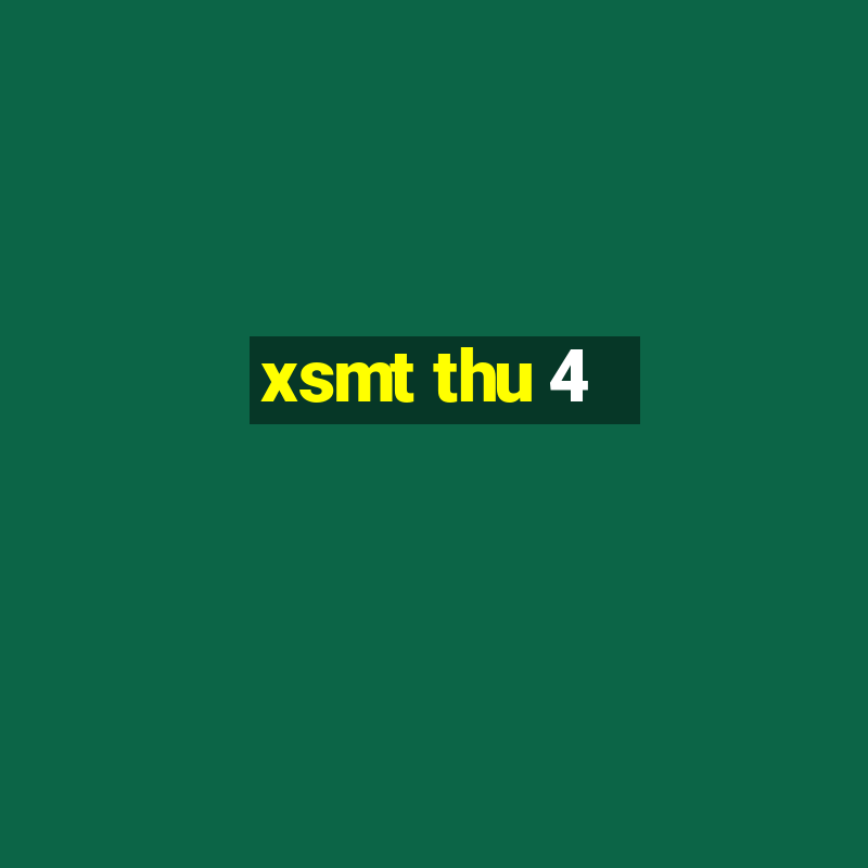 xsmt thu 4